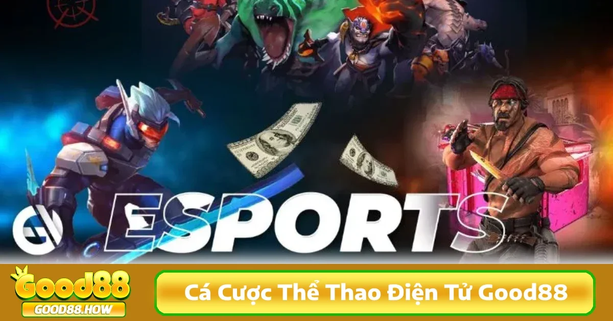 Cá Cược Thể Thao Điện Tử Good88 3 Hướng dẫn đặt cá cược thể thao điện tử Good88 cơ bản cho người mới