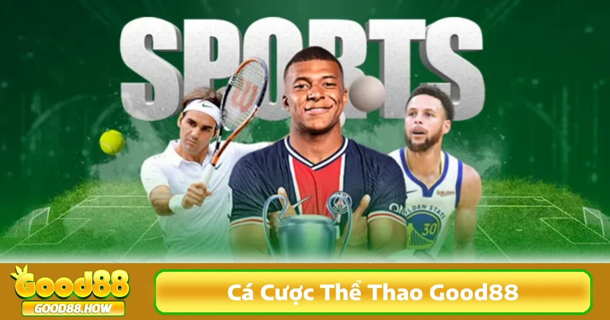 hể thao điện tử (Esports) – Xu hướng mới trong cá cược thể thao Good88