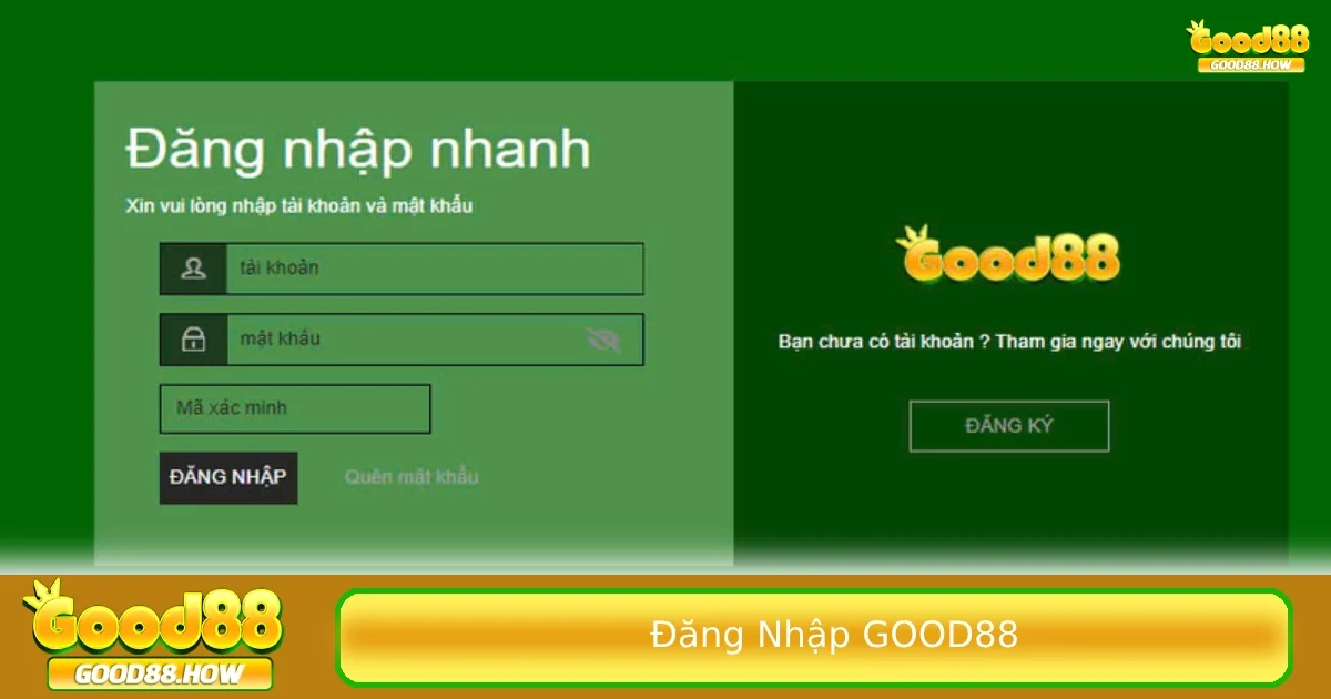 Những giải pháp để tối ưu khi đăng nhập Good88