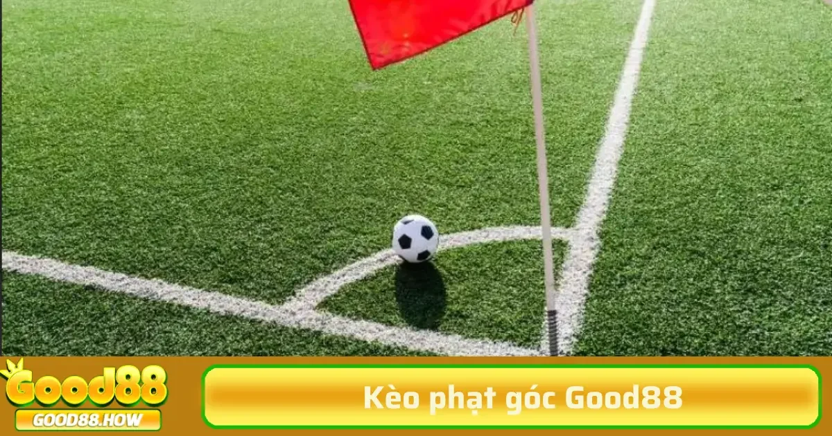 Kèo phạt góc không còn xa lạ đối với các dân chơi cá cược bóng đá chuyên nghiệp hay nghiệp dư.