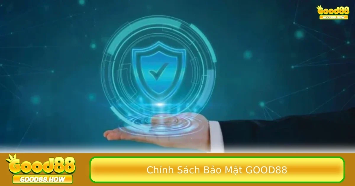 Giấy phép hoạt động và hệ thống bảo mật là hai yếu tố then chốt khẳng định uy tín của Good88.