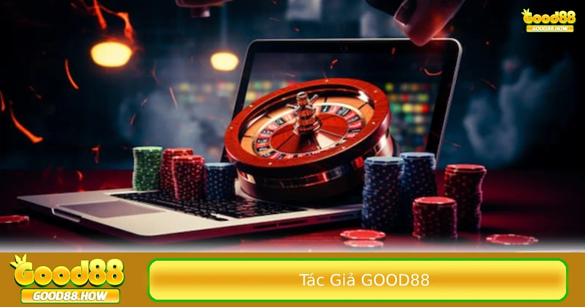 Tác giả Good88 1 Hành trình đi lên từ 2 bàn tay trắng của CEO nhà cái GOOD88